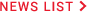 NEWS LIST